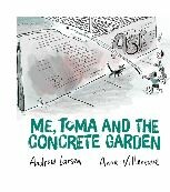 Me. Toma, and the concrete garden book cover
